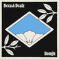 Deca & Dealz - Bough LP