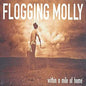 Flogging Molly - Within A Mile Of Home LP