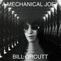 Bill Orcutt - A Mechanical Joey LP