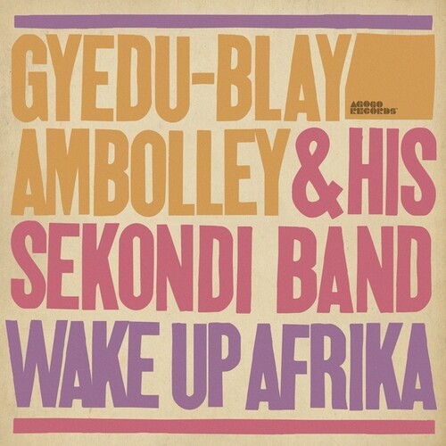 Gyedu-Blay Ambolley - Wake Up Afrika LP