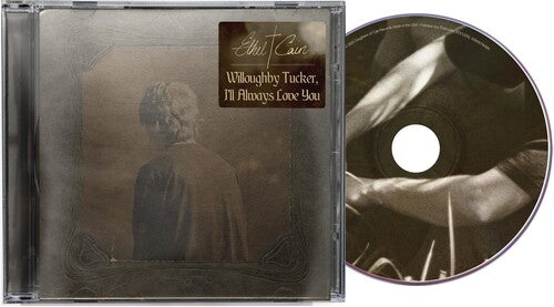 Ethel Cain -  Willoughby Tucker, I'll Always Love You CD