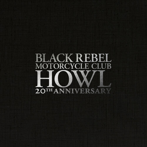 Black Rebel Motorcycle Club - Howl Boxset (White Colored Vinyl, Boxed Set, Indie Exclusive, 20th Anniversary Edition) (Preorder: Ships June 26, 2026)