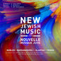 Choeur de l'Orchestre Symphonique de Montréal - New Jewish Music Vol. 5 - Nobles Bardanashvili CD