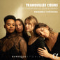 Ensemble Theodora - Tranquilles Coeurs CD