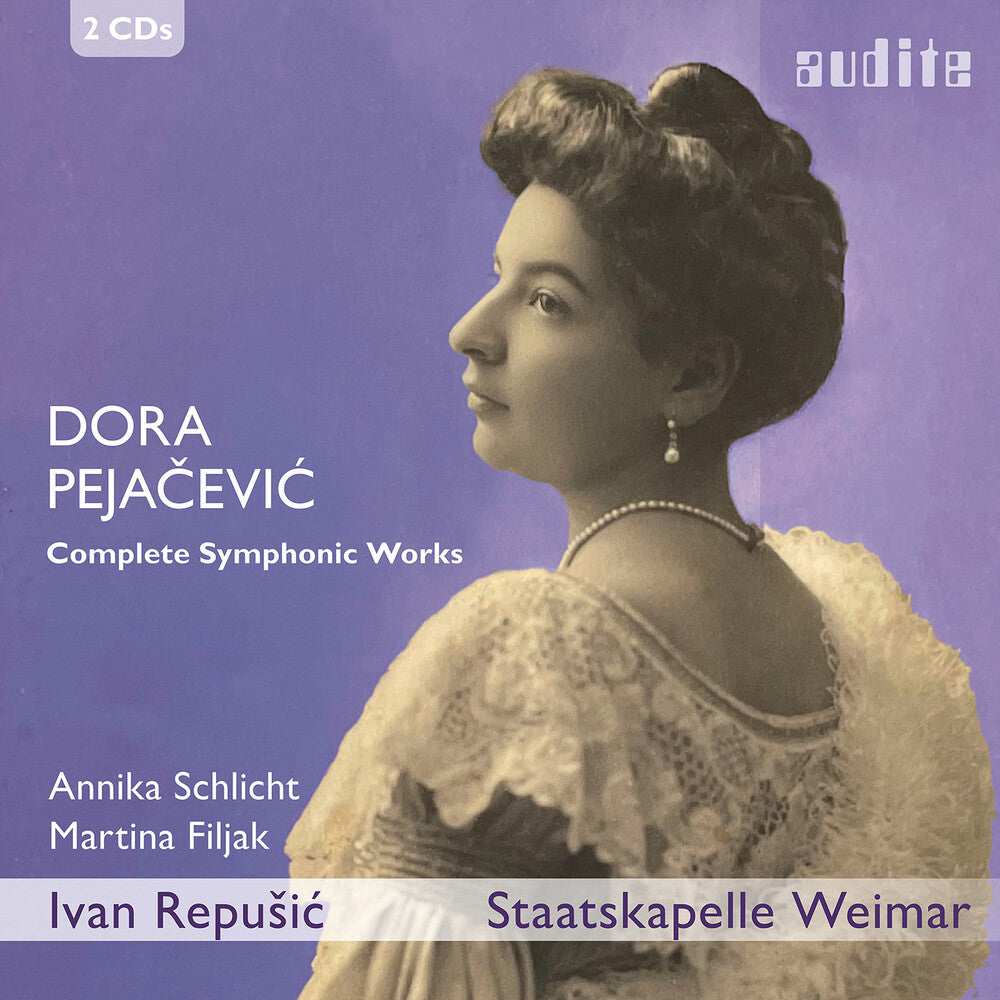 Annika Schlicht - Dora Pejacevic: Complete Symphonic Works CD