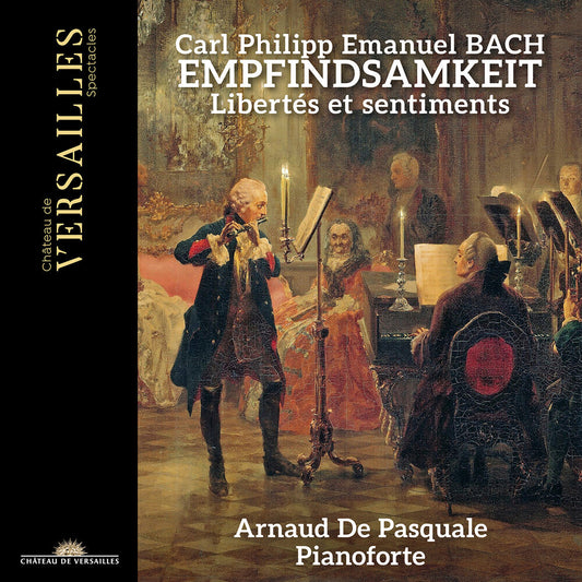 Arnaud De Pasquale - C.P.E. Bach: Empfindsamkeit CD