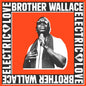 Brother Wallace - Electric Love CD