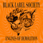 Black Label Society - Engines Of Demolition CD