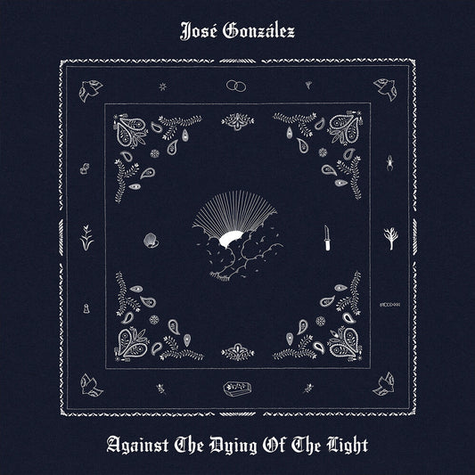 Jose Gonzalez - Against The Dying Of The Light LP