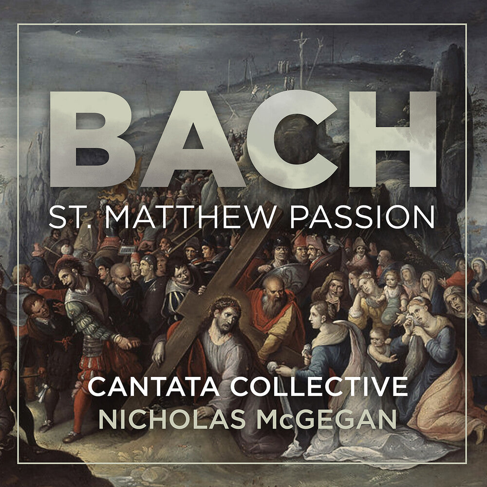Cantata Collective - Bach: St. Matthew Passion CD