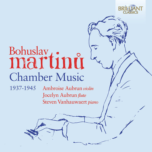 Ambroise Aubrun - Martinu: Chamber Works CD (1937-1945)