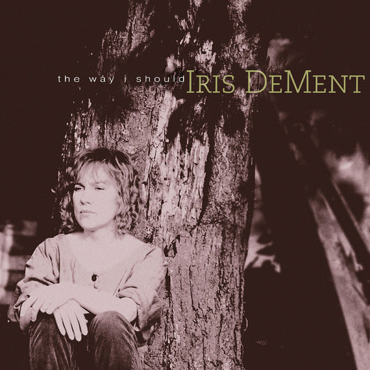 Iris DeMent - Way I Should LP (30th Anniversary, Colored, RSD 2026)