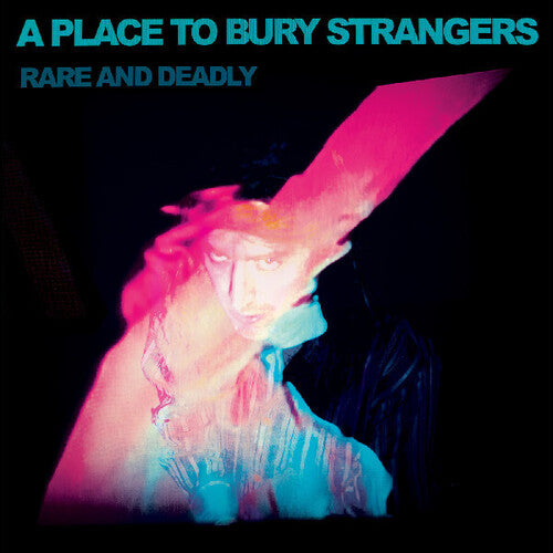 A Place to Bury Strangers - Rare And Deadly LP