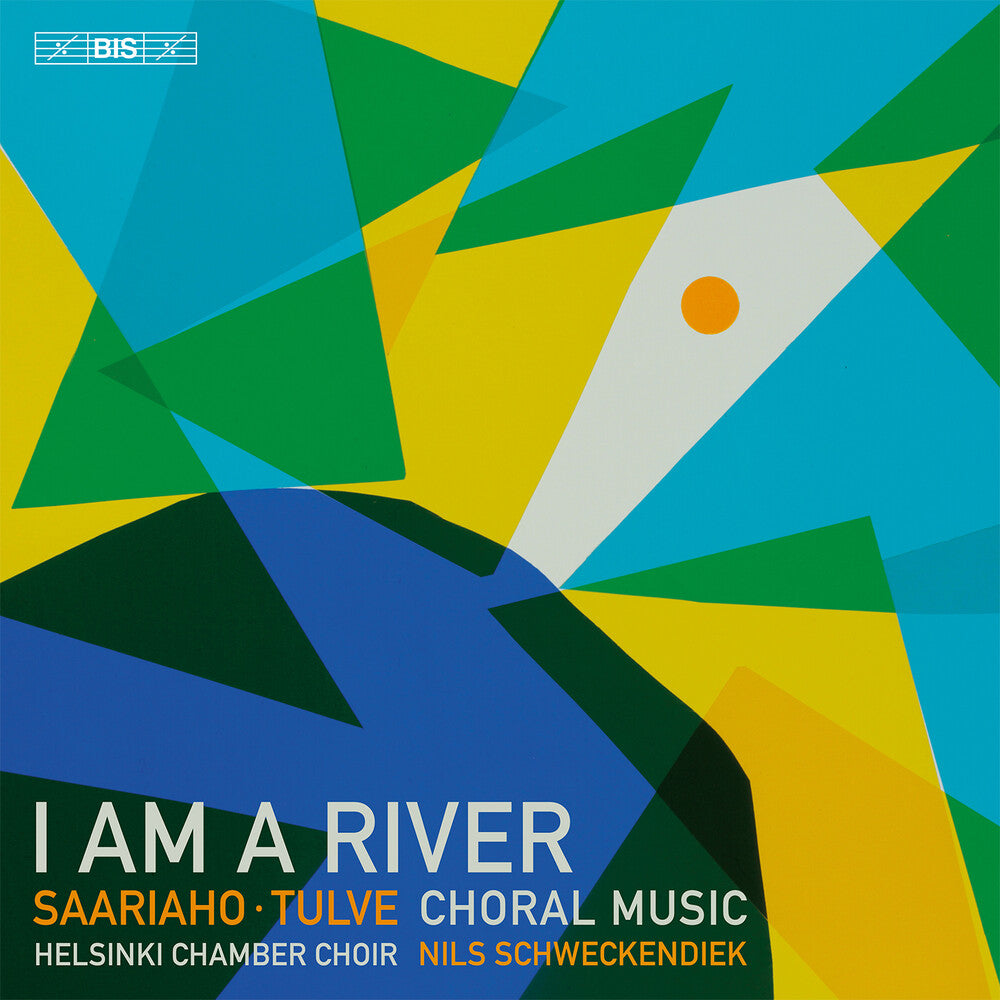 Helsinki Chamber Choir - I Am A River - Choral Music By Kaija Saariaho & CD