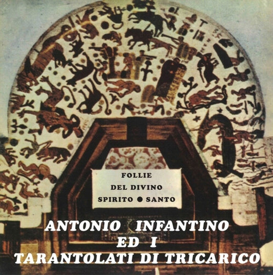Antonio Infantino  / Ed Il Gruppo Di Tricarico - Follie Del Divino Spirito Santo CD