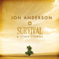 Jon Anderson - Survival & Other Stories CD