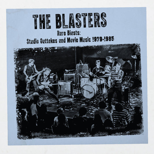 Blasters - Rare Blasts: Studio Outtakes And Movie Music CD