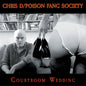 Chris D / Poison Fang Society - Courtroom Wedding CD