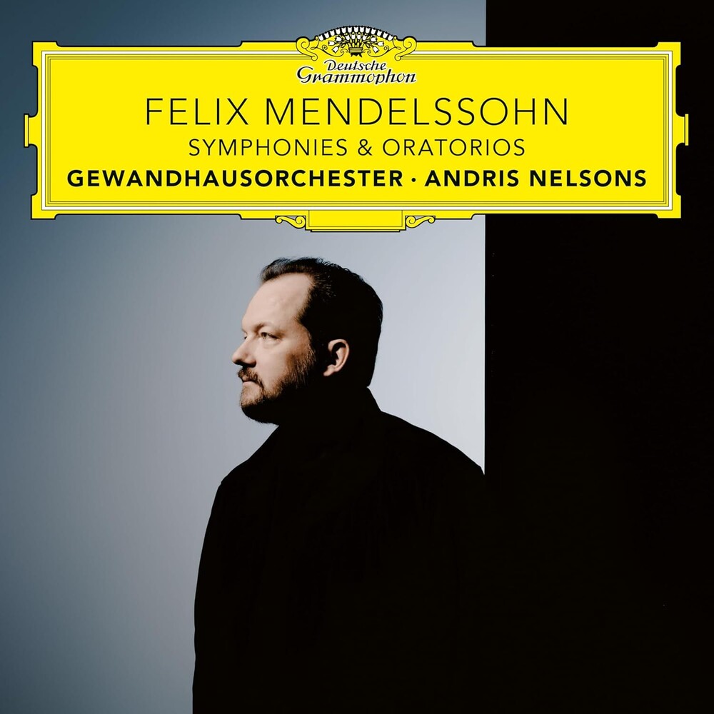 Andris Nelsons  / Gewandhausorchester Leipzig - Felix Mendelssohn: Symphonies & Oratorios CD (Box)