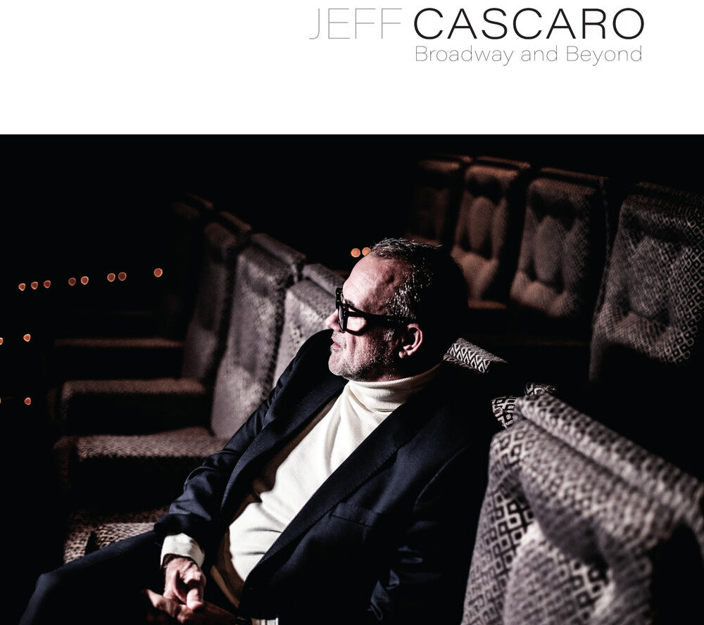 Jeff Cascaro - Broadway & Beyond CD