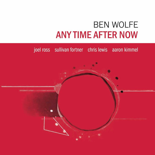 Ben Wolfe - Any Time After Now CD (Bonus Track, Digipak)