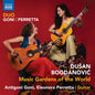 Duo Goni-Perretta - Bogdanovic: Music Gardens Of The World CD