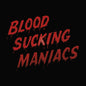 Blood Sucking Maniacs - Blood Sucking Maniacs CD