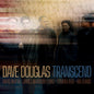 Dave Douglas - Transcend CD (Digipak)
