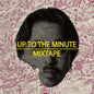 Jeremy Quartus - Up To The Minute Mixtape 12" (Ofgv) (Preorder: Ships June 5, 2026)