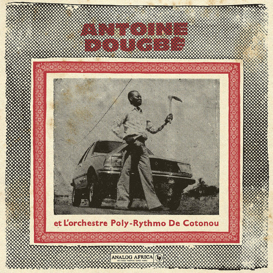 Antoine Dougbe - Antoine Dougbe Et L'orchestre Poly-Rythmo De LP