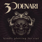 30 Denari - Kindly Plotting For Riot CD (Preorder: Ships May 8, 2026)