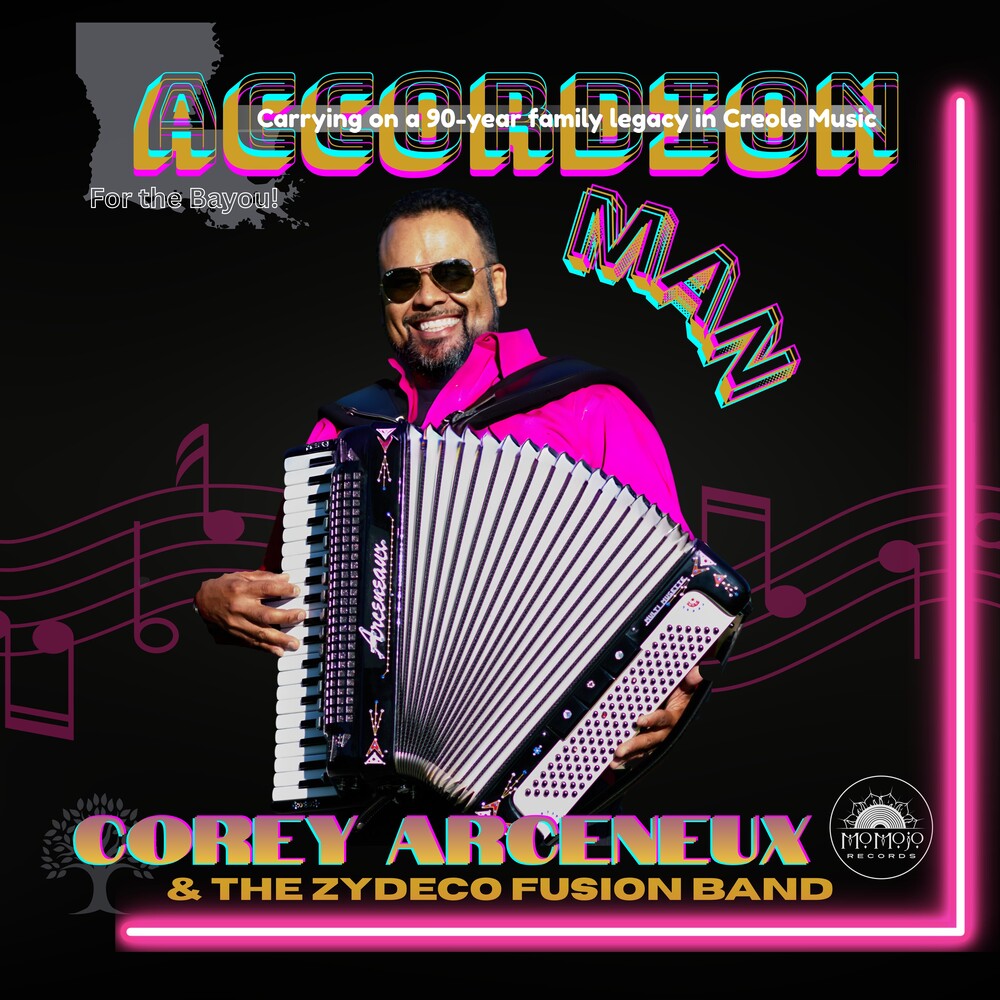 Corey Arceneaux  & Zydeco Fusion Band - Accordion Man CD