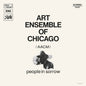Art Ensemble Of Chicago - People In Sorrow LP