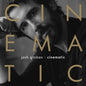 Josh Groban - Cinematic LP