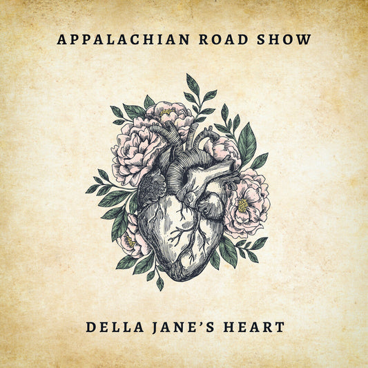 Appalachian Road Show - Della Jane's Heart CD