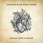 Appalachian Road Show - Della Jane's Heart CD