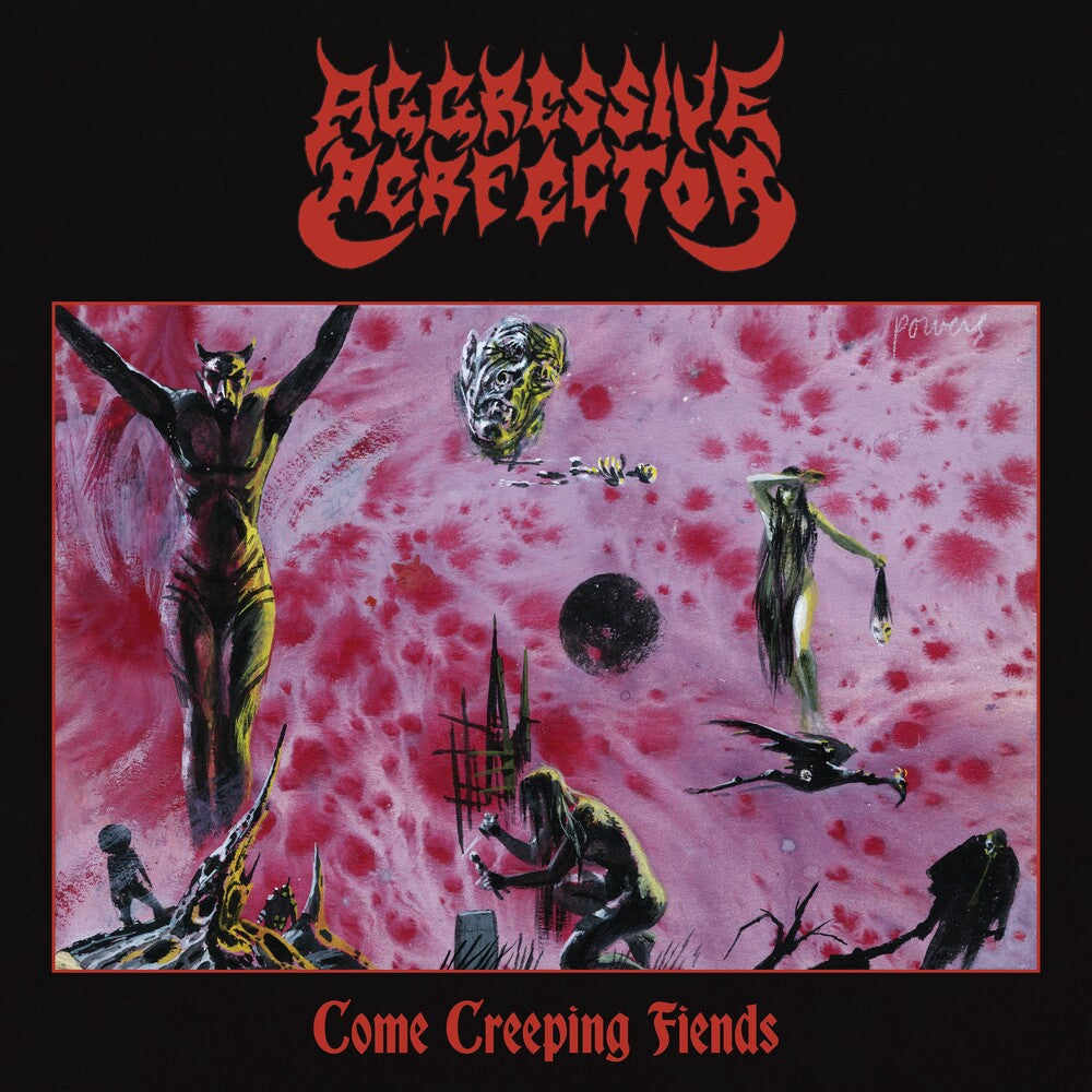 Aggressive Perfector - Come Creeping Fiends CD (Uk) (Preorder: Ships June 5, 2026)