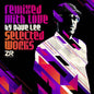 Dave Lee - Remixed With Love: Selected Works LP