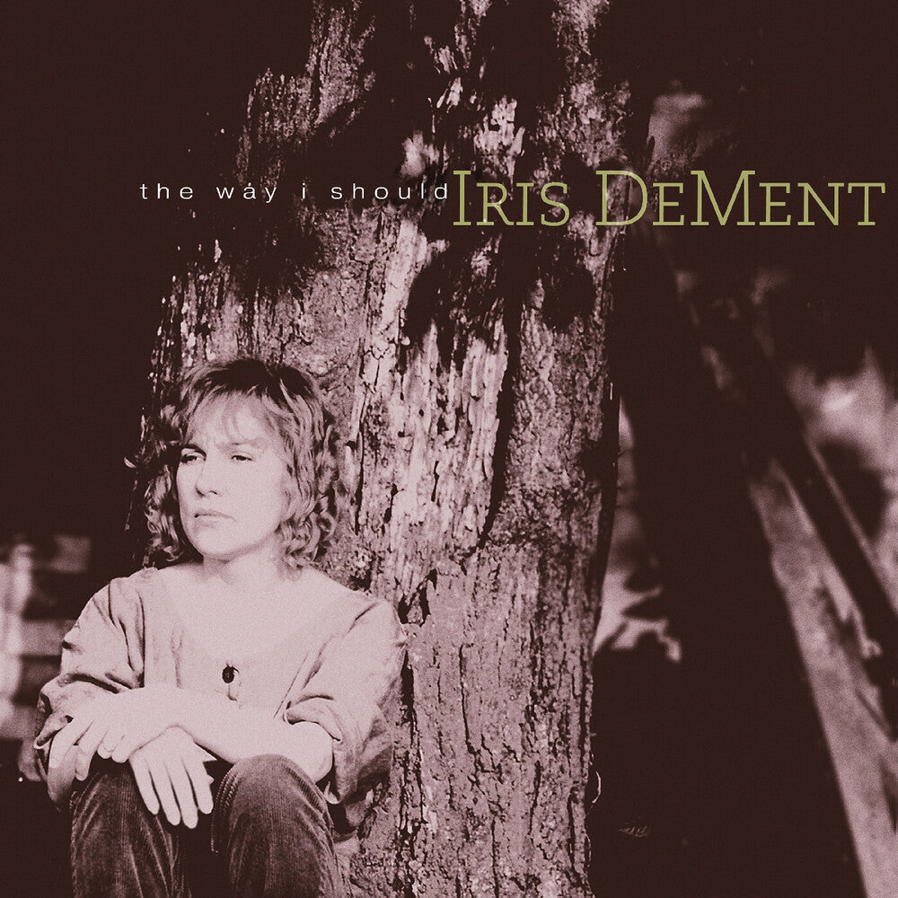 Iris DeMent - Way I Should - 30th Anniversary LP (Gate) (Preorder: Ships June 5, 2026)