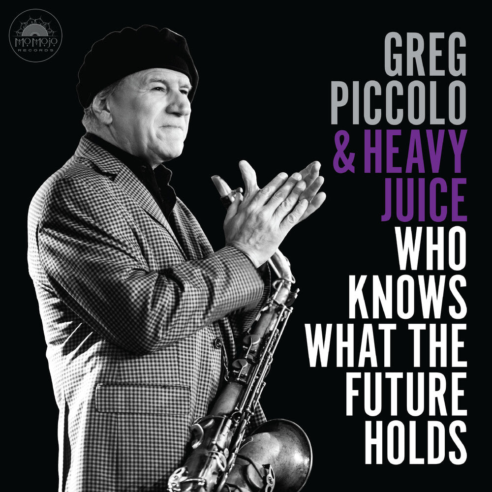 Greg Piccolo  & Heavy Juice - Who Knows What The Future Holds CD (Preorder: Ships June 19, 2026)