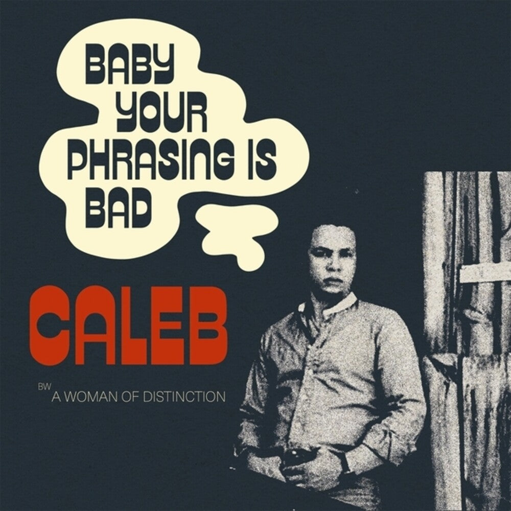 Caleb - Baby Your Phrasing Is Bad 7" (Preorder: Ships June 12, 2026)