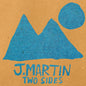J Martin . - Two Sides Cassette (Preorder: Ships June 12, 2026)