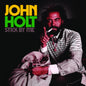 John Holt - Stick By Me CD (Mod)