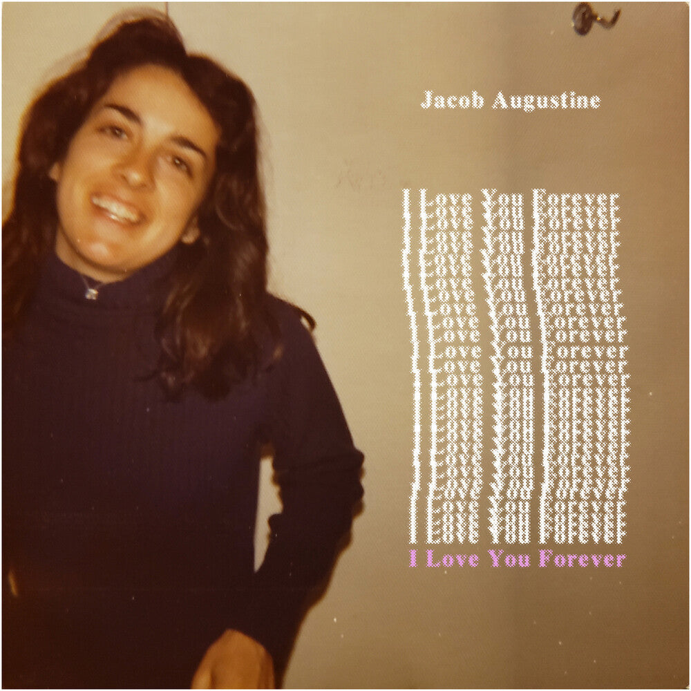 Jacob Augustine - I Love You Forever LP (Indie Exclusive)