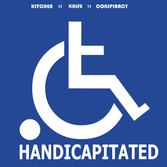 Kitchen Knife Conspiracy - Handicapitated LP (Aniv) (Preorder: Ships June 26, 2026)