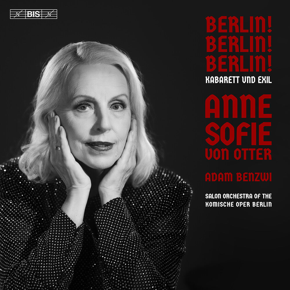 Anne Sofie Von Otter - Berlin! Berlin! Berlin! - Kabarett Und Exil CD (Preorder: Ships July 3, 2026)