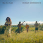 Doi Mia Todd - Human Experience LP (Preorder: Ships June 26, 2026)