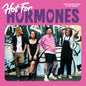 Hormones - Hot For Hormones LP