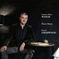 Daniel Grimwood - Charles-Marie Widor: Piano Music - Daniel Grimwood CD (Preorder: Ships July 17, 2026)