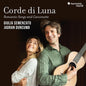 Giulia Semenzato - Corde Di Luna: Romantics Songs And Canzonette CD (Preorder: Ships July 17, 2026)